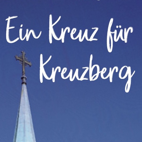 Spende für „Ein Kreuz für Kreuzberg“!